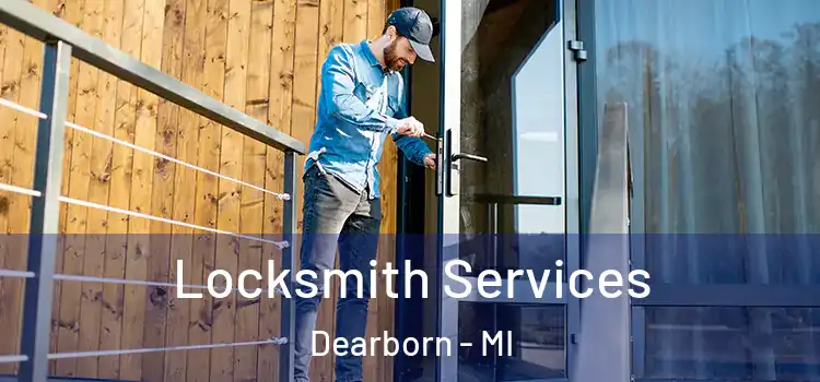 Locksmith Services Dearborn - MI